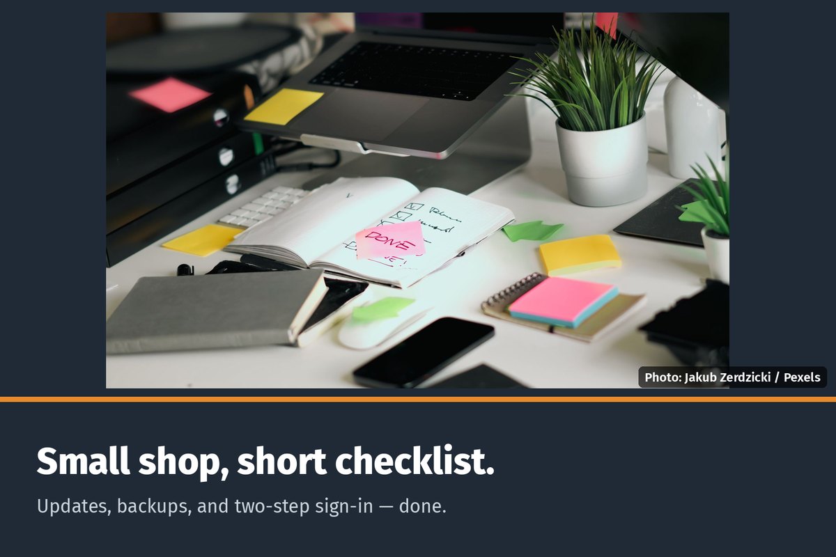 Small-business desk with a checklist, with the words "Small shop, short checklist. Updates, backups, and two-step sign-in — done."