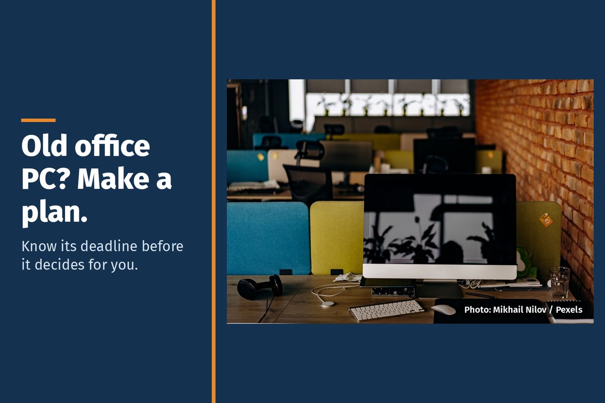 Office computer at a desk, with the words "Old office PC? Make a plan. Know its deadline before it decides for you."