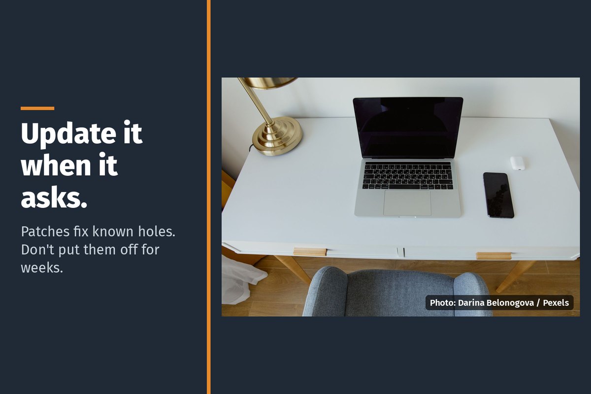 A laptop and phone on a desk, with the words "Update it when it asks. Patches fix known holes."